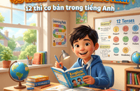 12 thì cơ bản trong tiếng Anh