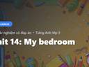 Bài Trắc Nghiệm Tiếng Anh lớp 3 Unit 14: My bedroom - Grammar - Global Success có đáp án