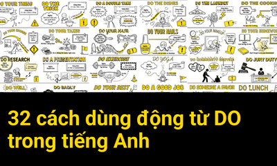 32 cách dùng động từ DO trong tiếng Anh