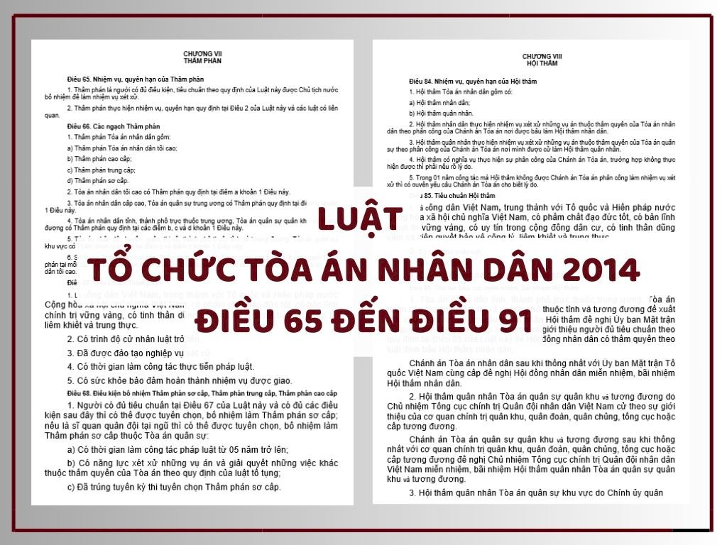 Luật Tổ chức Tòa án Nhân dân 2014 - Điều 65 đến Điều 91 của Chương VII và Chương VIII