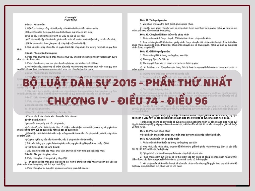 Bộ Luật Dân Sự 2015 - Phần thứ nhất - Chương IV - Điều 74 đến Điều 96